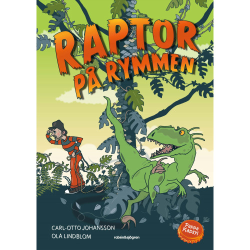 Carl-Otto Johansson Raptor på rymmen (inbunden)