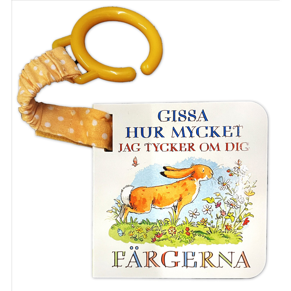 Produktbild för Gissa hur mycket jag tycker om dig. Färgerna (bok, board book)
