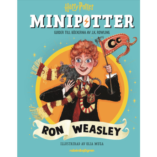 J.K. Rowling Ron Weasley : guider till Harry Potter-böckerna av J.K. Rowling (inbunden)