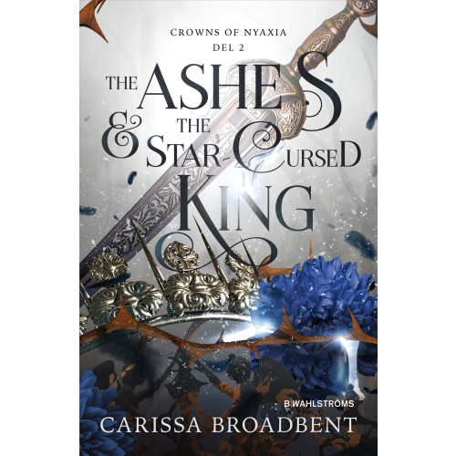 Carissa Broadbent The Ashes & the Star-Cursed King (svensk utgåva) (bok, flexband)