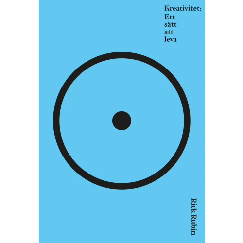 Rick Rubin Kreativitet : ett sätt att leva (bok, storpocket)