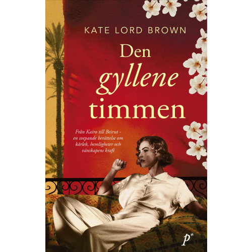 Kate Lord Brown Den gyllene timmen (inbunden)