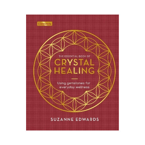 Suzanne Edwards Essential Book of Crystal Healing (inbunden, eng)