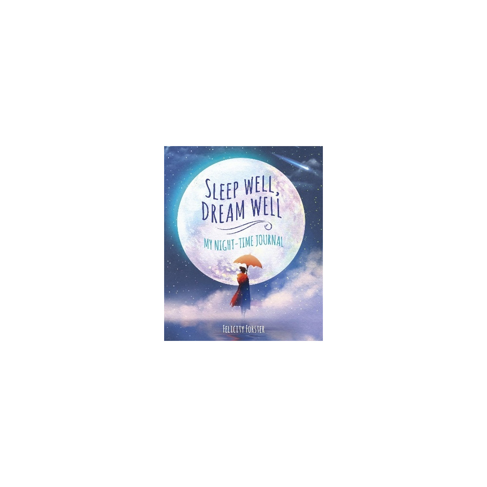 Produktbild för Sleep Well, Dream Well: My Night-Time Journal (häftad, eng)