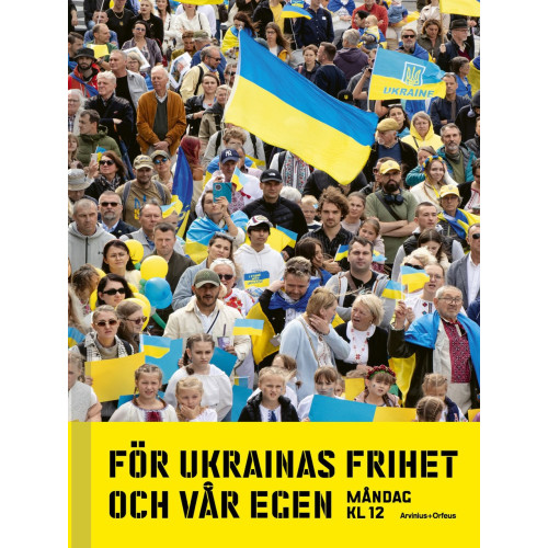 Arvinius+Orfeus Publishing För Ukrainas frihet och vår egen : måndag kl 12 (bok, board book)