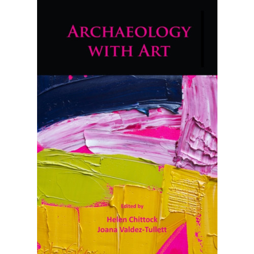 Archaeopress Archaeology with Art (häftad, eng)
