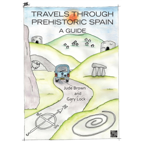 Archaeopress Travels through Prehistoric Spain: A Guide (häftad, eng)