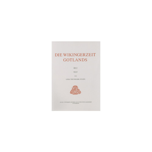 Lena Thunmark-Nylén Die Wikingerzeit Gotlands. 3:2, Text (häftad, ger)