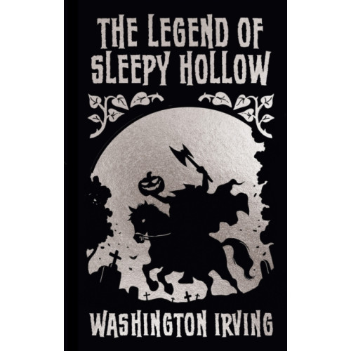 Arcturus publishing ltd The Legend of Sleepy Hollow and Other Stories (inbunden, eng)