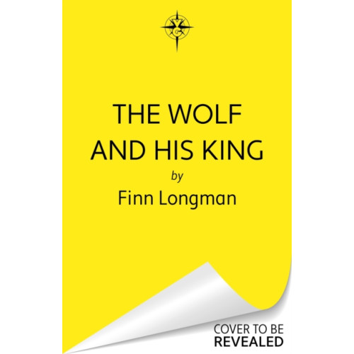 Orion Publishing Co The Wolf and His King (inbunden, eng)