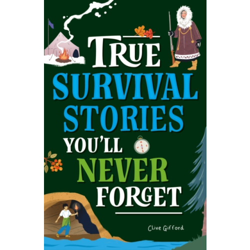 Hachette Children's Group True Stories You'll Never Forget: True Survival Stories (häftad, eng)