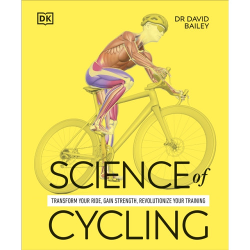 Dorling Kindersley Ltd Science of Cycling (häftad, eng)