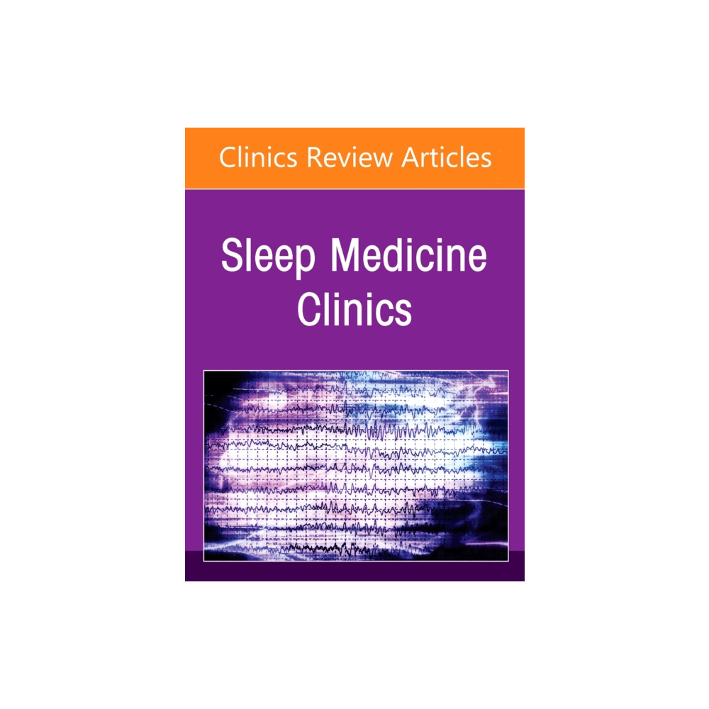 Produktbild för Hospital Sleep Medicine and Non-Invasive Ventilation: Emerging Clinical Paradigm, An Issue of Sleep Medicine Clinics (inbunden, eng)