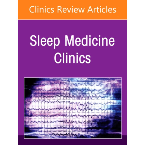 Elsevier Health Sciences Hospital Sleep Medicine and Non-Invasive Ventilation: Emerging Clinical Paradigm, An Issue of Sleep Medicine Clinics (inbunden, eng)