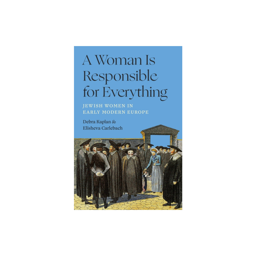 Produktbild för A Woman Is Responsible for Everything (inbunden, eng)