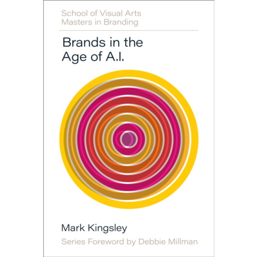 Quarto Publishing Group USA Inc Brands in the Age of AI (inbunden, eng)