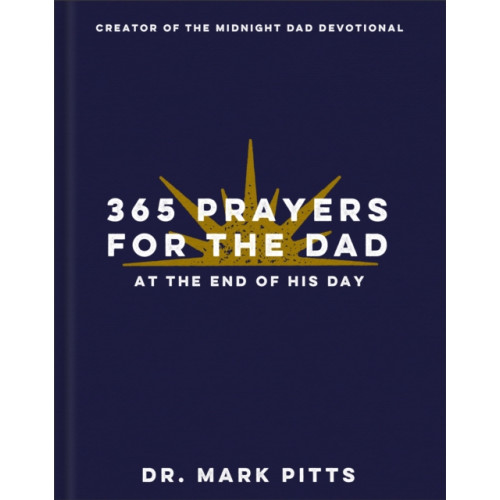 Baker publishing group 365 Prayers for the Dad at the End of His Day (inbunden, eng)