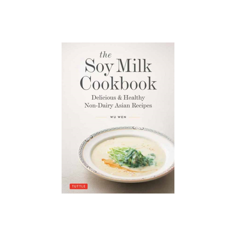Produktbild för The Soy Milk Cookbook (inbunden, eng)