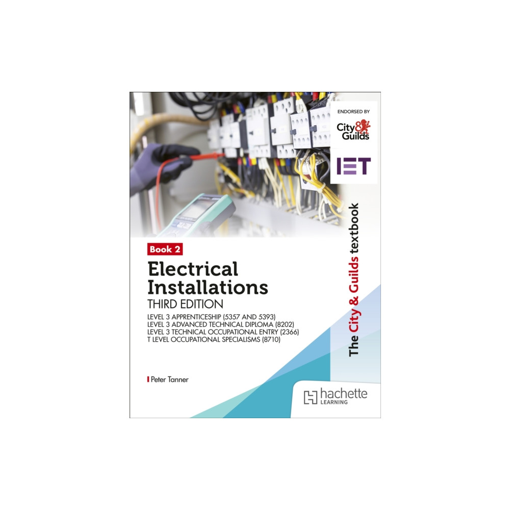 Produktbild för The City & Guilds Textbook: Book 2 Electrical Installations, Third Edition: For the Level 3 Apprenticeships (5357 and 5393), Level 3 Advanced Technical Diploma (8202), Level 3 Technical Occupational Entry (2366) & T Level Occupational Specialisms (häftad,