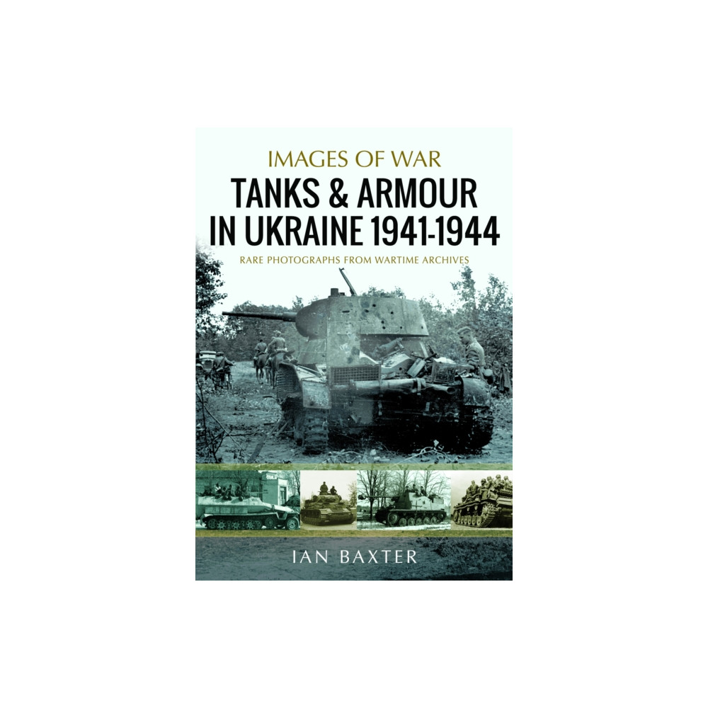 Produktbild för Tanks and Armour in Ukraine 1941–1944 (häftad, eng)
