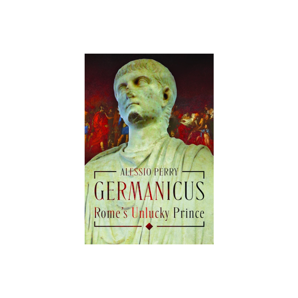 Produktbild för Germanicus, Rome's Unlucky Prince (inbunden, eng)