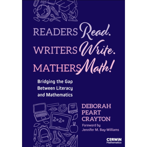 Sage publications inc Readers Read. Writers Write. Mathers Math! (häftad, eng)