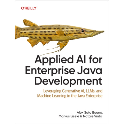 O'Reilly Media Applied AI for Enterprise Java Development (häftad, eng)