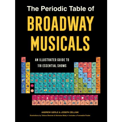Union Square & Co. The Periodic Table of Broadway Musicals (inbunden, eng)