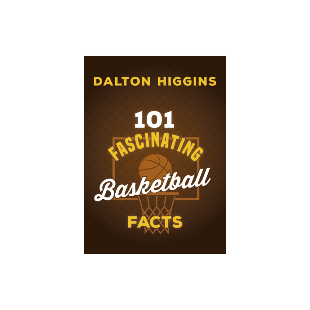 Produktbild för 101 Fascinating Basketball Facts (häftad, eng)