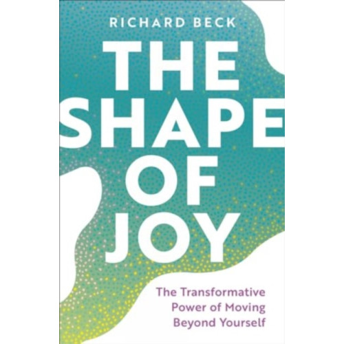 Augsburg Fortress Publishers The Shape of Joy (inbunden, eng)