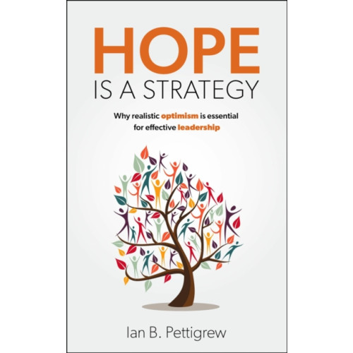 Practical Inspiration Publishing Hope is a Strategy (häftad, eng)