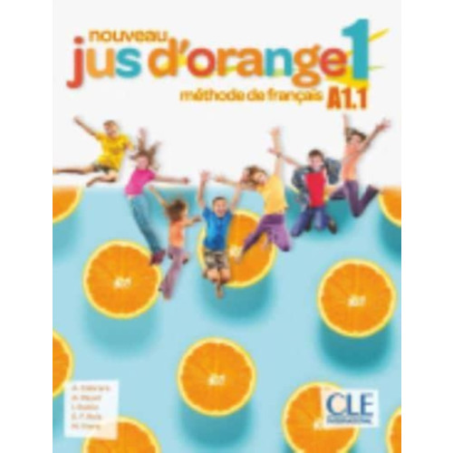 CLE International Nouveau Jus d'orange 1: Niveau A1.1 - Livre de l'eleve + DVD (häftad, fre)