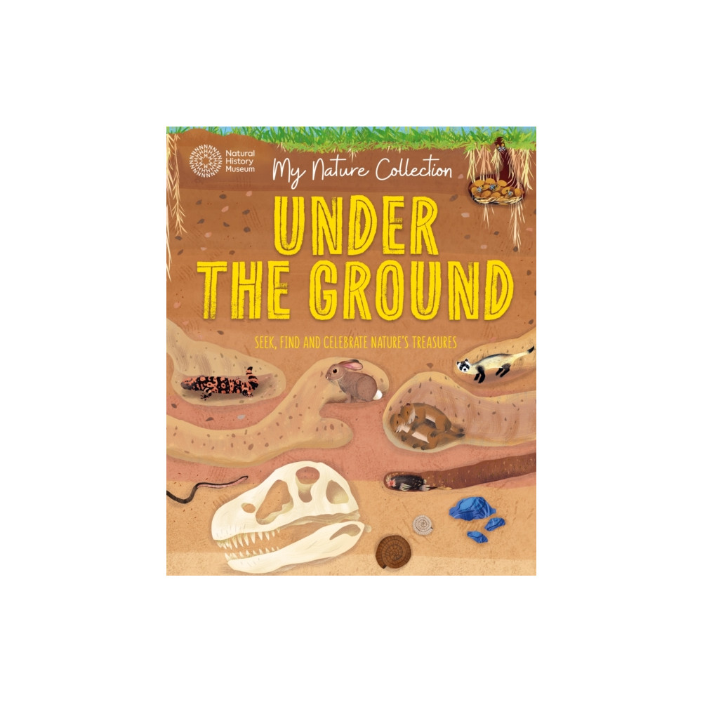 Produktbild för My Nature Collection: Under the Ground (häftad, eng)
