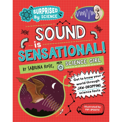 Hachette Children's Group Surprised by Science: Sound is Sensational! (häftad, eng)