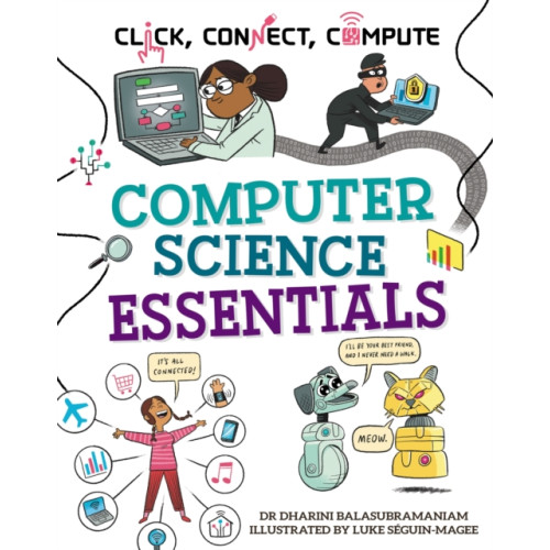 Hachette Children's Group Click, Connect, Compute: Computer Science Essentials (häftad, eng)