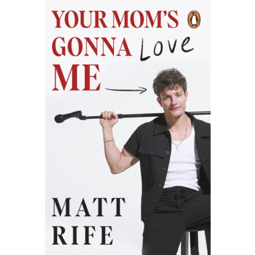 Ebury Publishing Your Mom’s Gonna Love Me (häftad, eng)