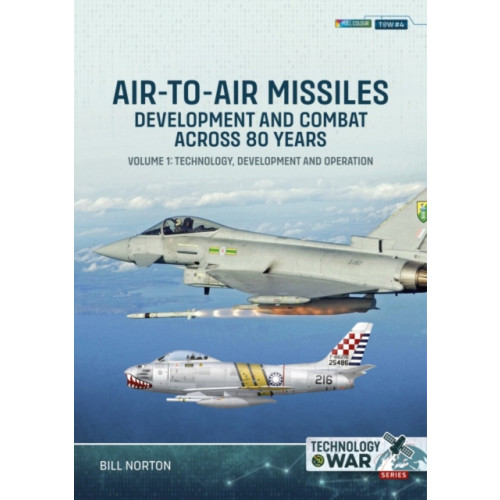 Helion & Company Air-to-Air Missiles, Development and Combat Across 80 Years Volume 1 (häftad, eng)
