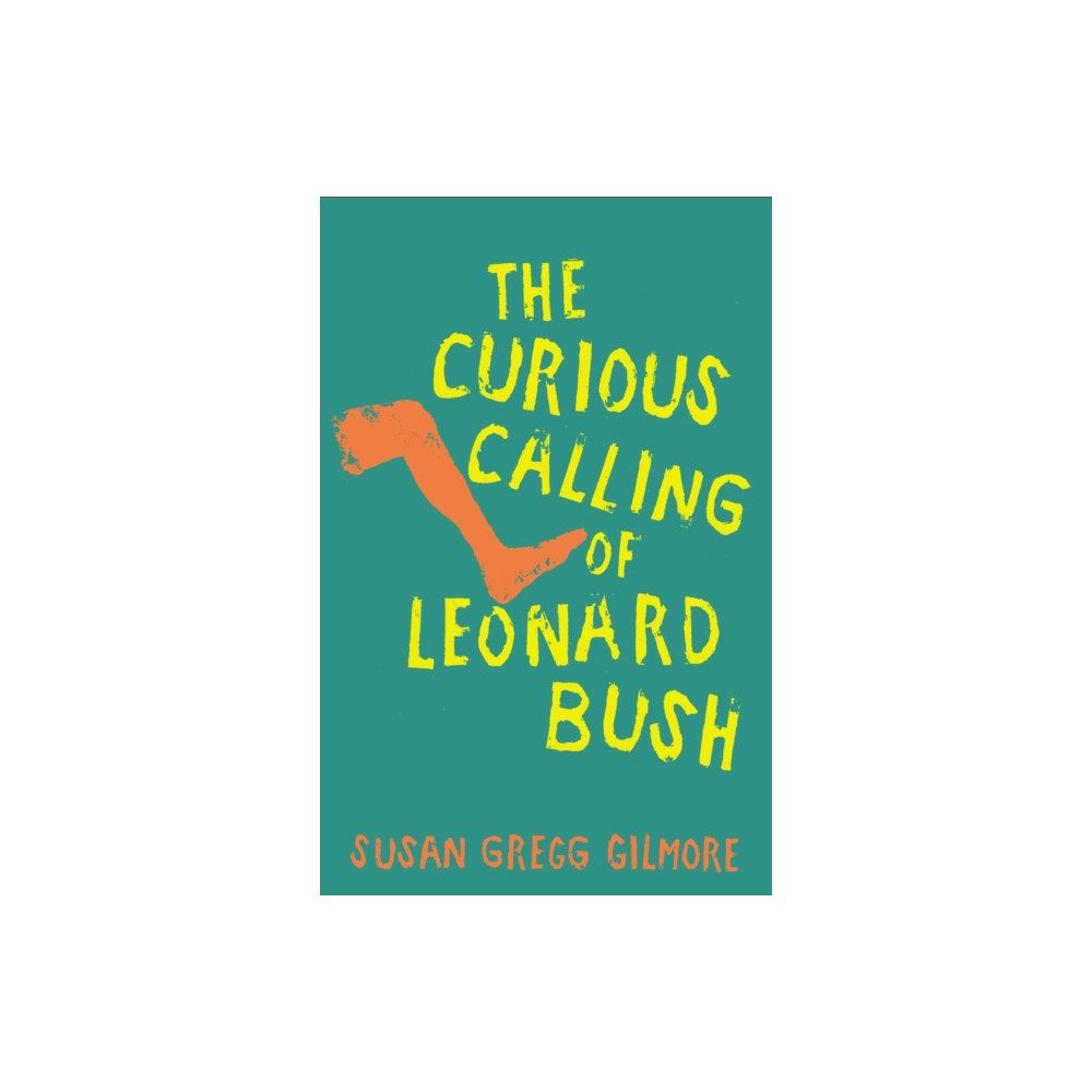 Köp The Curious Calling of Leonard Bush (inbunden, eng) onli...
