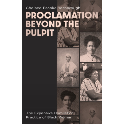 Baylor university press Proclamation Beyond the Pulpit (häftad, eng)