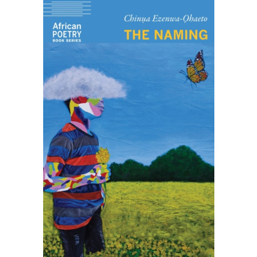 University of Nebraska Press The Naming (häftad, eng)