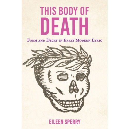 Cornell University Press This Body of Death (häftad, eng)