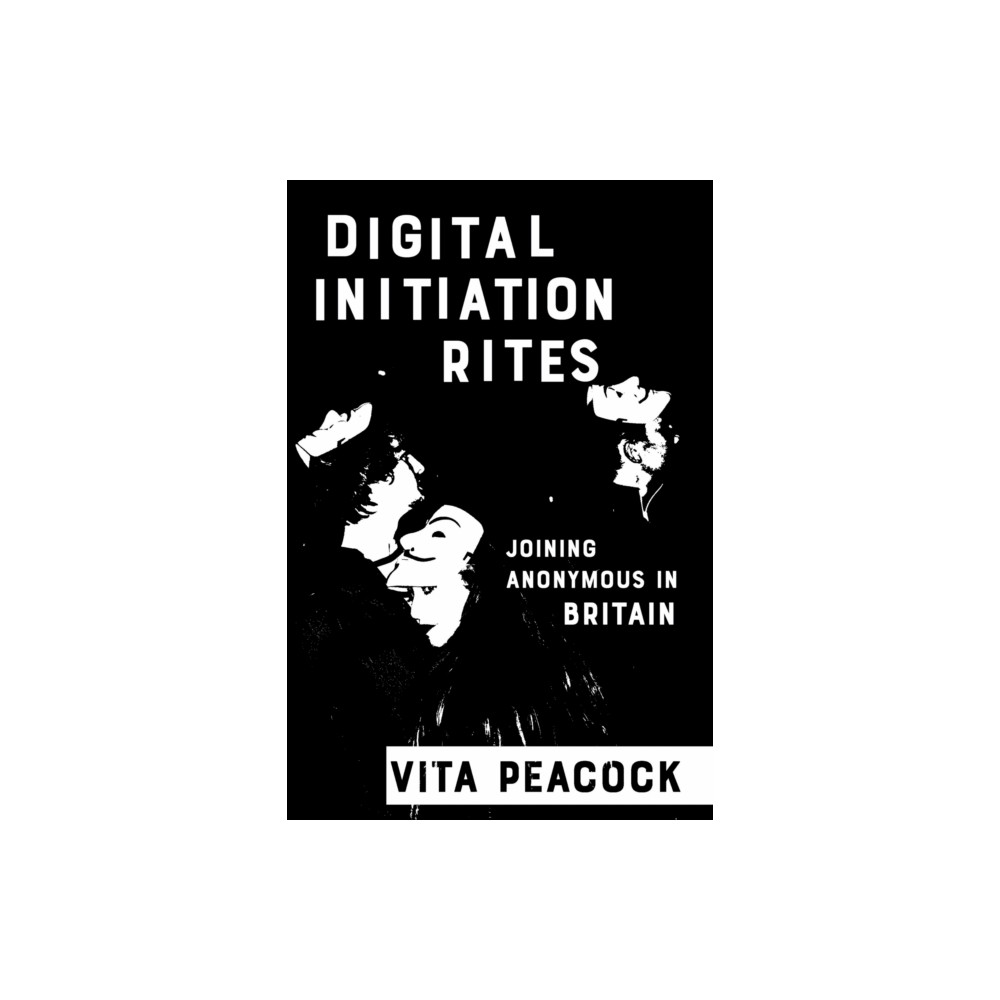 Produktbild för Digital Initiation Rites (häftad, eng)