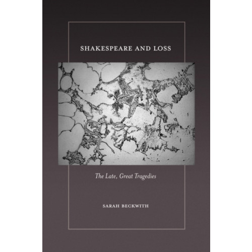 Cornell University Press Shakespeare and Loss (häftad, eng)
