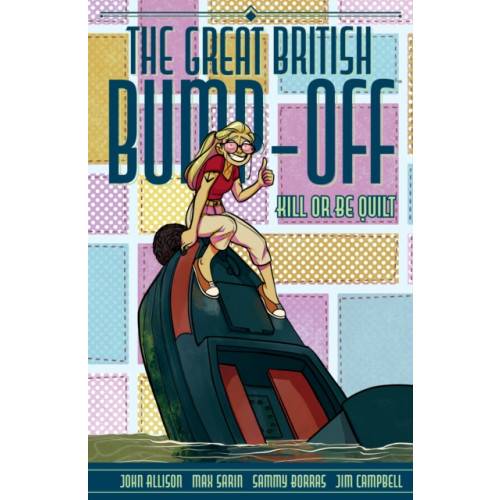 Dark Horse Comics,U.S. The Great British Bump-Off: Kill or Be Quilt (häftad, eng)