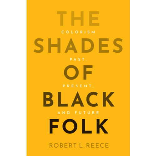 John Wiley And Sons Ltd The Shades of Black Folk (häftad, eng)