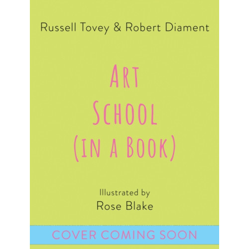 Hachette Children's Group Art School (in a book) (inbunden, eng)