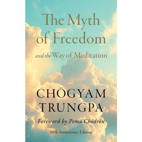 Shambhala Publications Inc The Myth of Freedom and the Way of Meditation (häftad, eng)