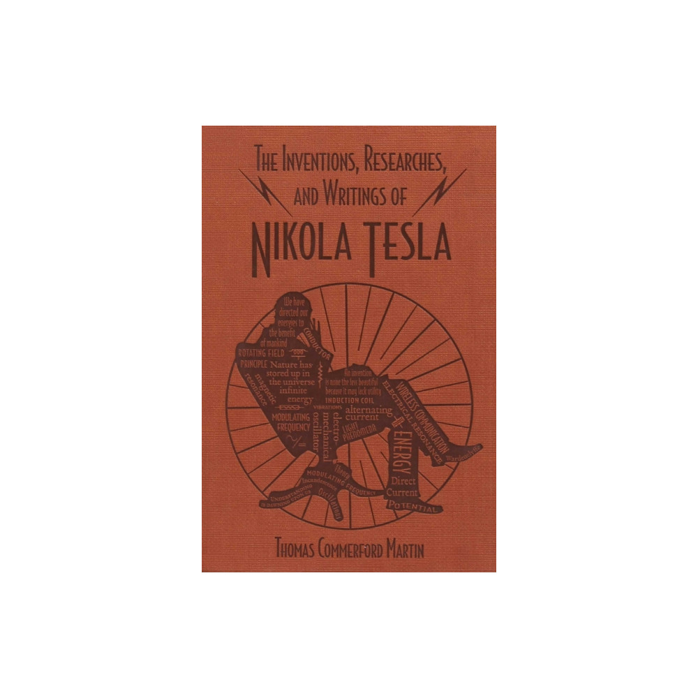 Produktbild för The Inventions, Researches, and Writings of Nikola Tesla (häftad, eng)