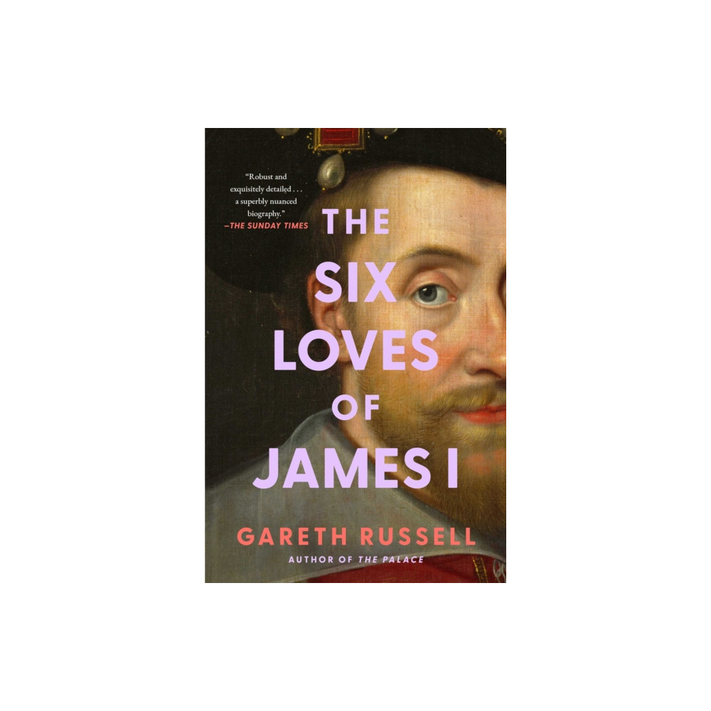 Produktbild för Six Loves of James I (inbunden, eng)