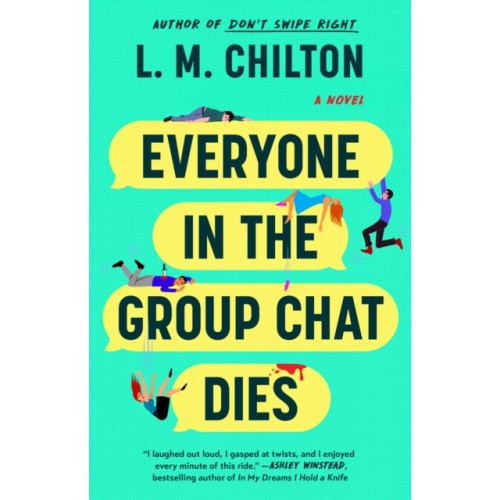 Gallery/Scout Press Everyone in the Group Chat Dies (häftad, eng)